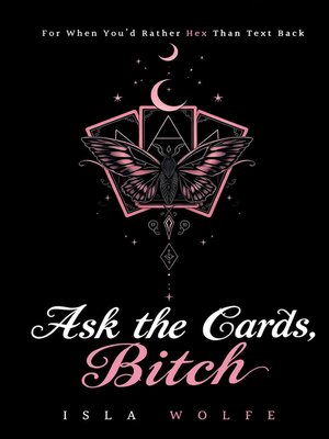 cover image of Ask the Cards, Bitch